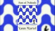 Yann Martel's 'Son of Nobody' Explores Myths, Memory and Storytelling